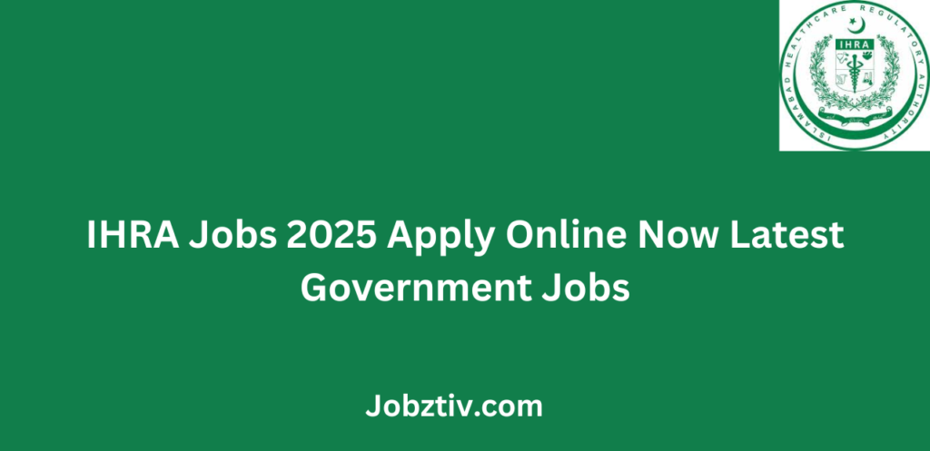 IHRA Jobs 2025 Apply Online Now Latest Government Jobs