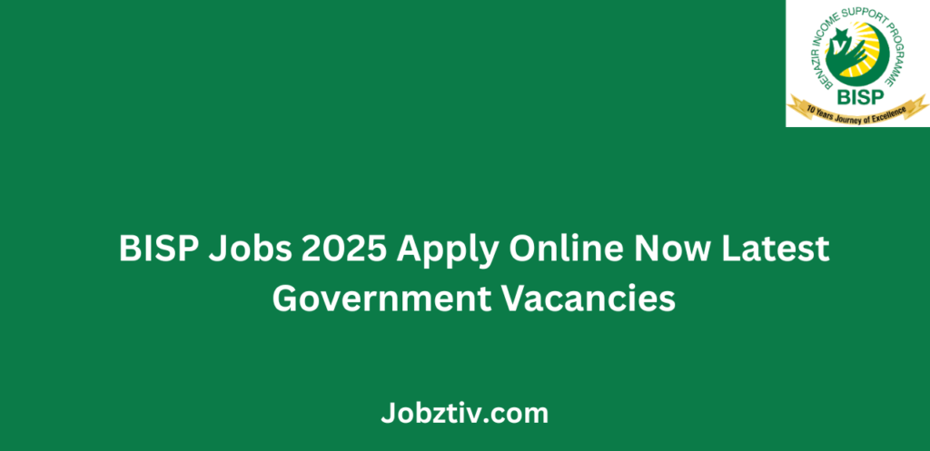 BISP Jobs 2025 Apply Online Now Latest Government Vacancies